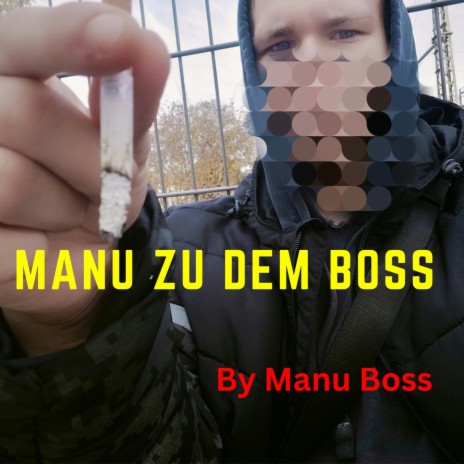 Manu Zu Dem Boss ft. Killer Boss Manu Boss | Boomplay Music