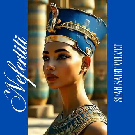 Nefertiti | Boomplay Music