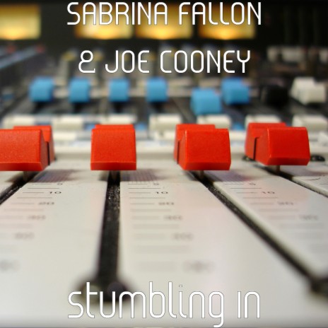 Stumbling In ft. JOE COONEY | Boomplay Music