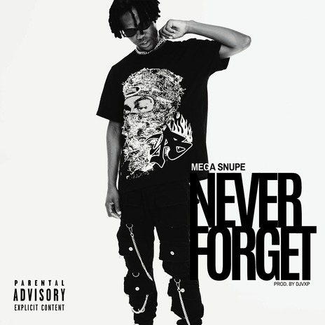 Never Forget | Boomplay Music