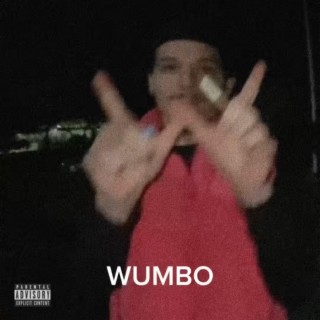 #wumbo lyrics | Boomplay Music