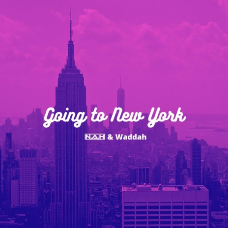 Going To New York ft. Waddah | Boomplay Music