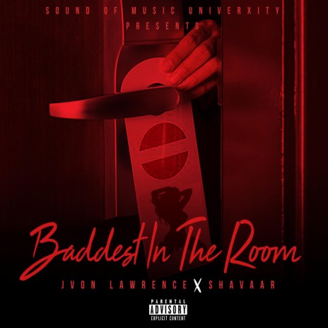 Baddest In The Room (feat. Shavaar) | Boomplay Music