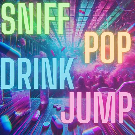 SNIF, POP, DRINK, JUMP! (Club Edit) | Boomplay Music