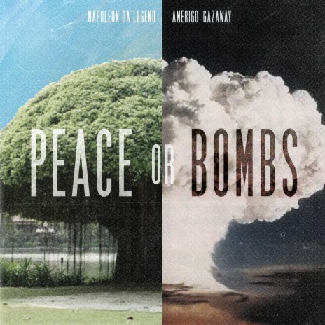 Peace or Bombs (Instrumental) ft. Amerigo Gazaway