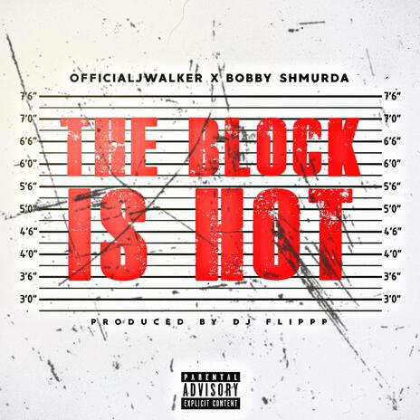 The Block is Hot ft. Bobby Shmurda | Boomplay Music