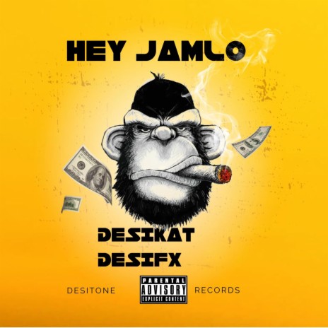 Hey Jamlo ft. Desifx | Boomplay Music