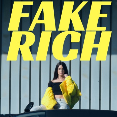 Fake Rich | Boomplay Music