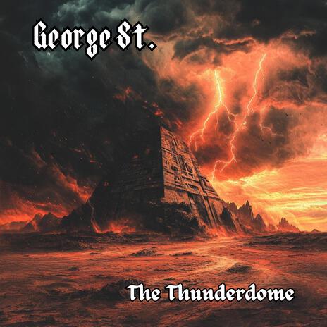 The Thunderdome | Boomplay Music