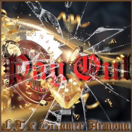 Pay Out ft. Dreamer Armona | Boomplay Music