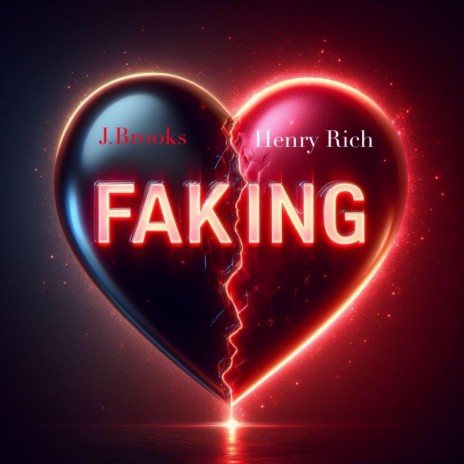 Faking ft. Henry Rich | Boomplay Music