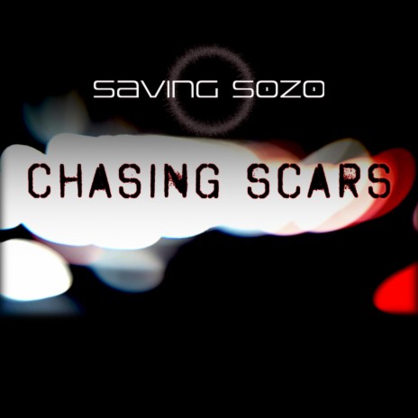 Chasing Scars | Boomplay Music