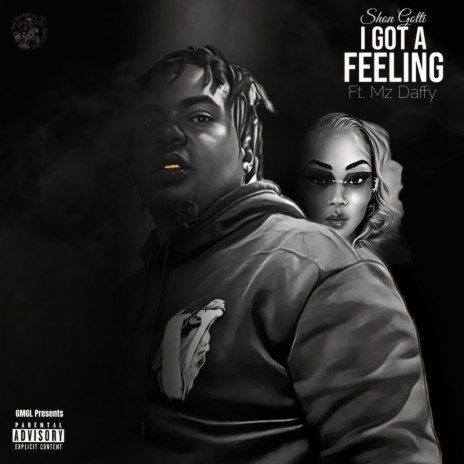 I Got A Feelin ft. Mz Daffy | Boomplay Music