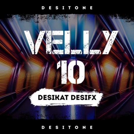 Velly 10(Sidhu Moosewalla) ft. Desifx | Boomplay Music