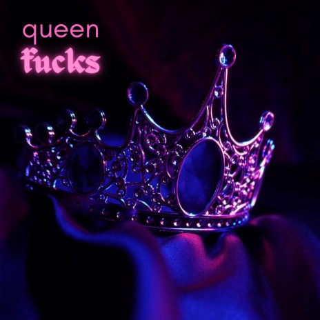 Queen Fucks (revisited)