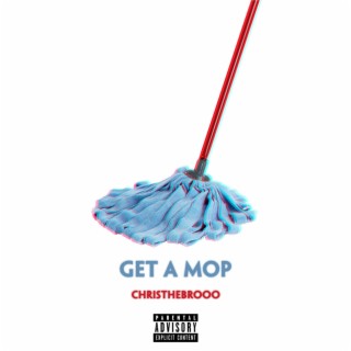 get a mop