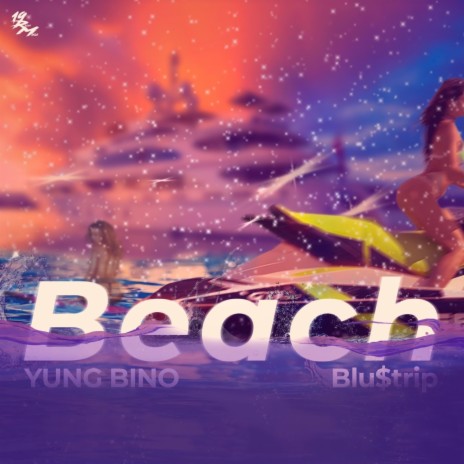 Beach ft. Yung Bino | Boomplay Music