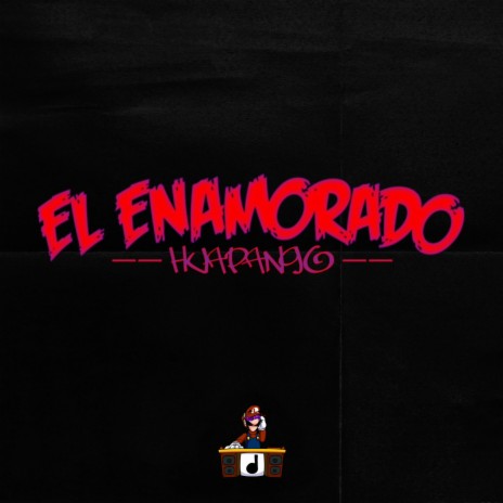 El Enamorado (Huapango) | Boomplay Music
