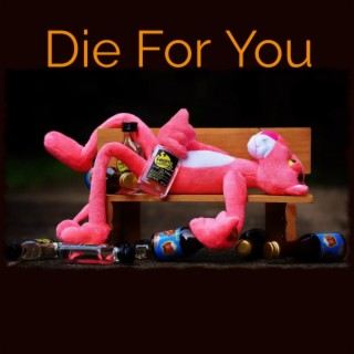 Die For You