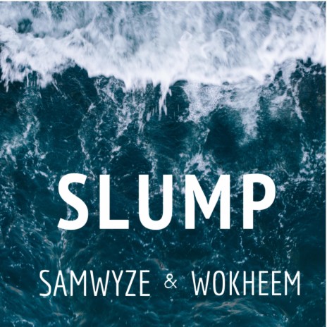 Slump ft. Wokheem | Boomplay Music