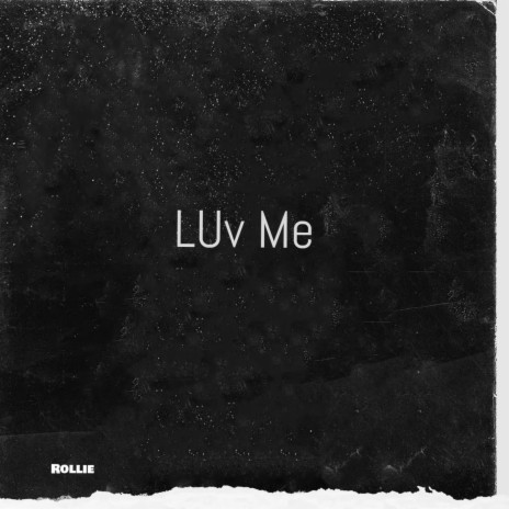 LUv Me | Boomplay Music