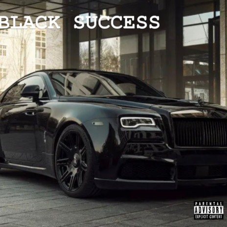 BLACK SUCCESS | Boomplay Music