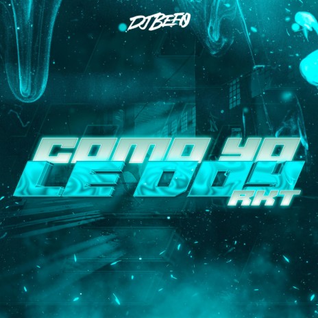 COMO YO LE DOY (RKT) ft. Pela Hz | Boomplay Music