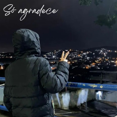 Só Agradece ft. Cruz MC | Boomplay Music