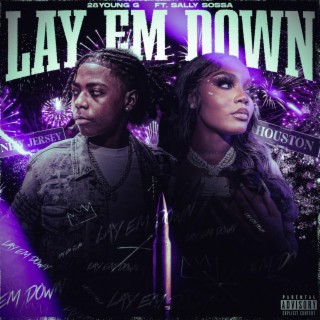 Lay Em Down ft. Sally Sossa lyrics | Boomplay Music
