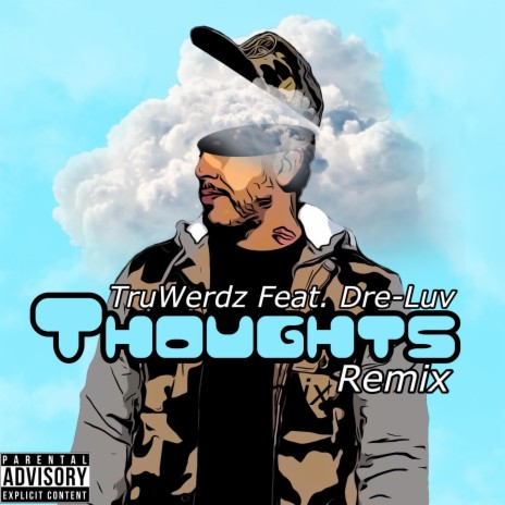 Thoughts (feat. Dre-Luv) (Remix) | Boomplay Music