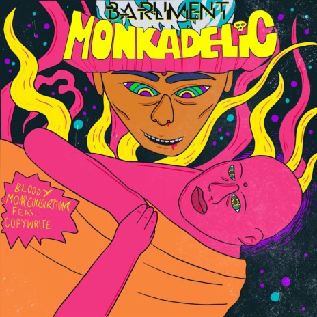 Barliment Monkadelic (feat. Copywrite) | Boomplay Music