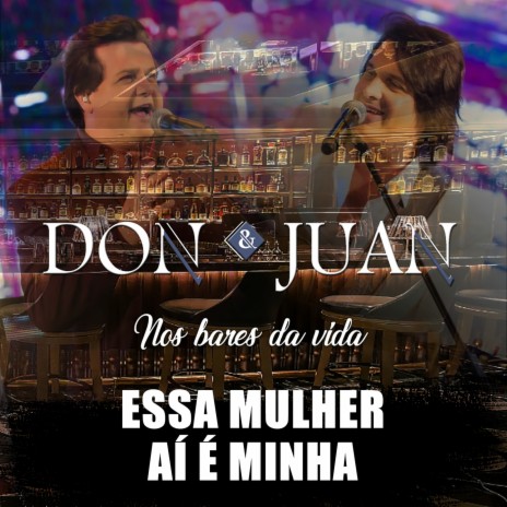 Essa Mulher Aí É Minha | Boomplay Music