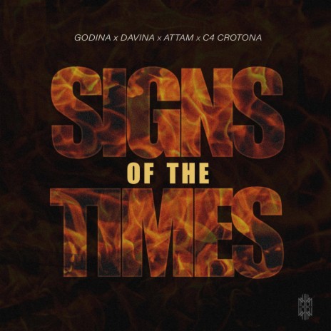 SIGNS OF THE TIMES ft. ATTAM, C4 Crotona & Davina | Boomplay Music