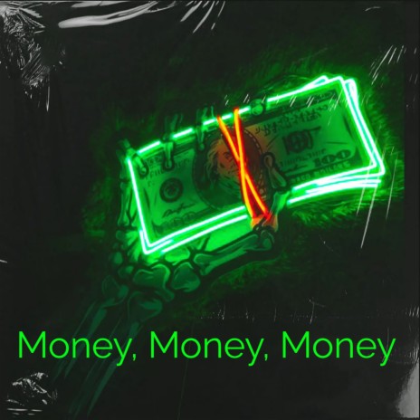 Money, Money, Money | Boomplay Music