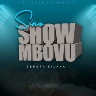 Sina Show Mbovu
