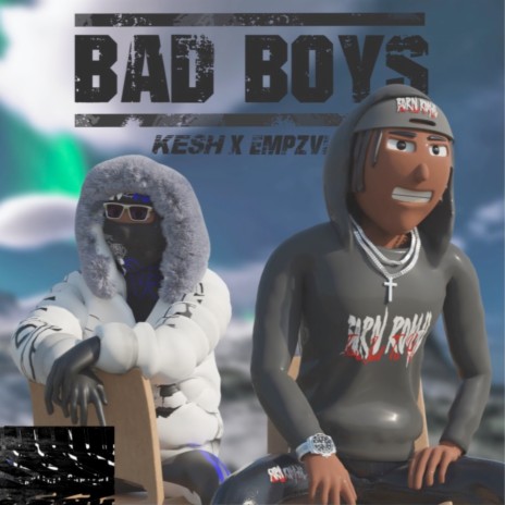 Bad Boys ft. EmpzVI | Boomplay Music
