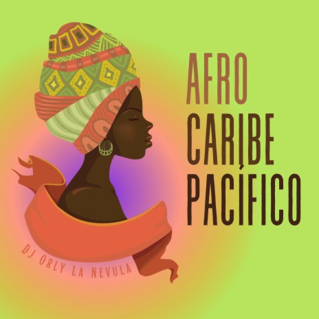 Afro Caribe Pacífico | Boomplay Music