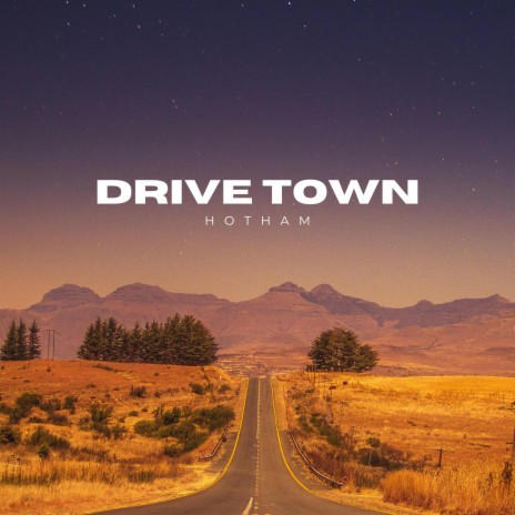 Drive Town | Boomplay Music