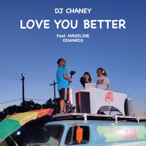 Love You Better | Boomplay Music