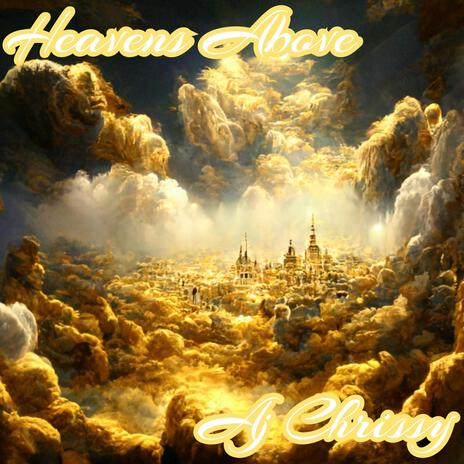 Heavens Above | Boomplay Music