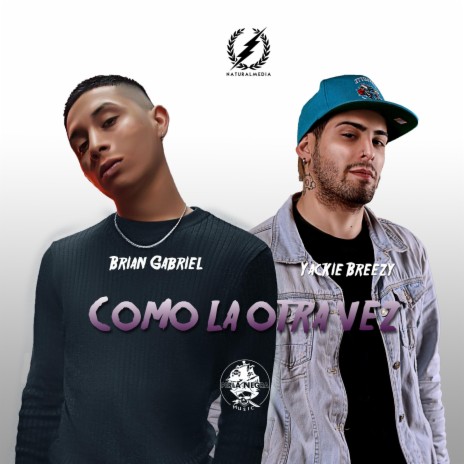 Como la Otra Vez ft. Yackie Breezy | Boomplay Music