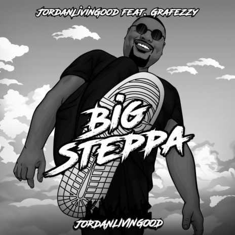 Big Steppa ft. Grafezzy | Boomplay Music