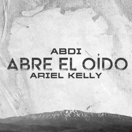 Abre El Oído ft. Ariel Kelly