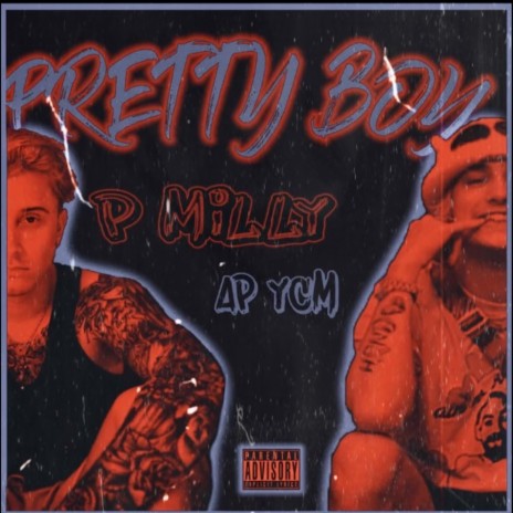 Pretty Boy ft. AP YCM | Boomplay Music