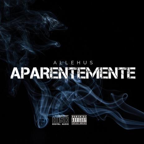 APARENTEMENTE | Boomplay Music