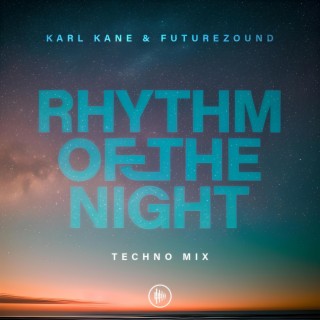 Rhythm Of The Night (Techno Mix)