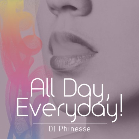 All Day, Everyday! (Baltimore Club)