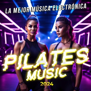 Pilates Music 2024