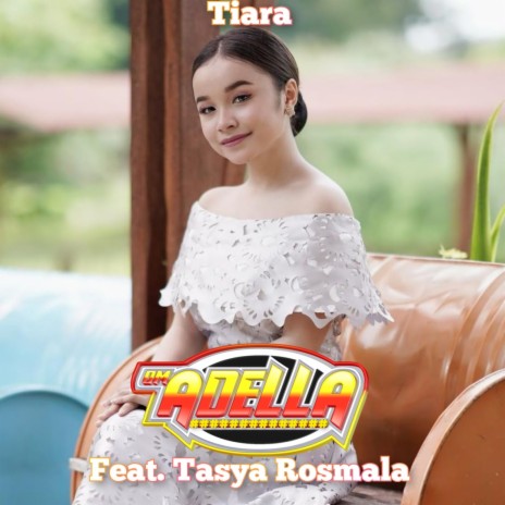 Tiara ft. Tasya Rosmala | Boomplay Music