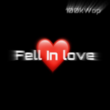 Fell in love | Boomplay Music